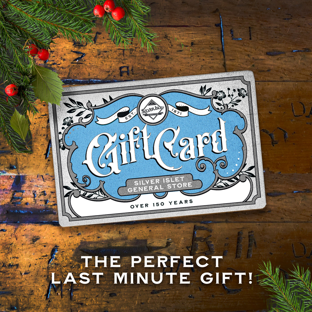 Give a Gift Card! - Silver Islet General Store
